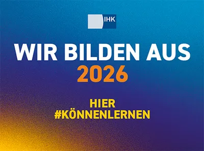 IHK Siegel: Wir bilden aus 2026 – Hier #könnenlernen